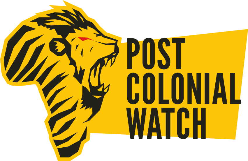 Post Colonial Watch | Le média sur les ingérences étrangères en Afrique au XXIè siècle